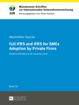 cover image of Full IFRS and IFRS for SMEs Adoption by Private Firms